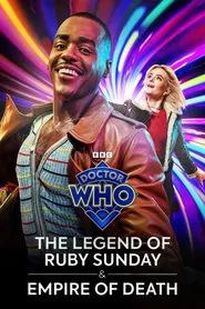 Poster do filme Doctor Who: The Legend of Ruby Sunday & Empire of Death