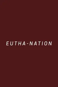 Poster do filme Eutha-nation