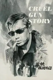 Poster do filme Cruel Gun Story