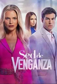 Sed de Venganza tv show poster