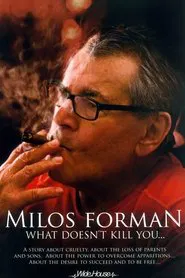 Miloš Forman: What Doesn't Kill You… movie poster