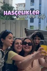 Hasçelikler and the City tv show poster