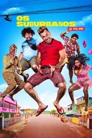 Os Suburbanos: O Filme movie poster