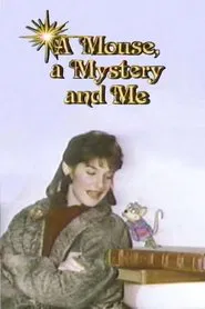 A Mouse, a Mystery and Me movie poster