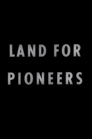 Land for Pioneers movie poster