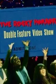 The Rocky Horror Double Feature Video Show movie poster