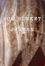Som Sunket i Jorden tv show poster