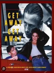 Get Away, Get Away movie poster