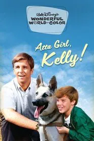 Atta Girl, Kelly! movie poster
