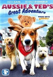 Aussie and Ted's Great Adventure movie poster