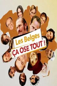 Les Belges ça ose tout movie poster