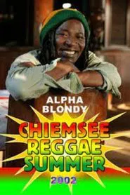 Alpha Blondy: Chiemse Reggae Summer movie poster