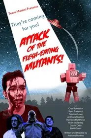 Attack of the Flesh-Eating Mutants movie poster