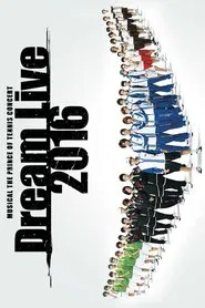 Musical The Prince Of Tennis Concert: Dream Live 2016 movie poster