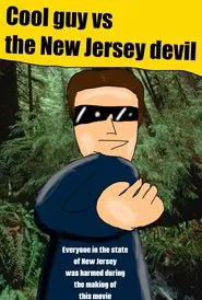 Cool Guy Vs The New Jersey Devil! movie poster