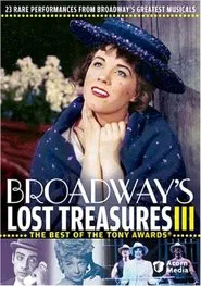 Broadway's Lost Treasures III: The Best of The Tony Awards movie poster