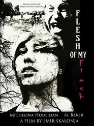 Flesh of My Flesh movie poster