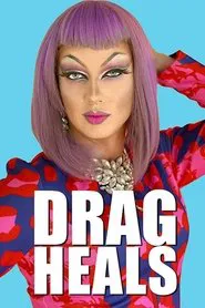 Drag Heals tv show poster