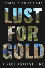 Lust for Gold: A Race Against Time movie poster