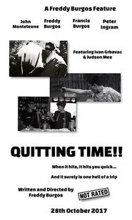 Quitting Time!! movie poster
