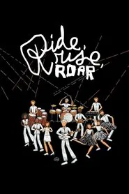 Ride, Rise, Roar movie poster