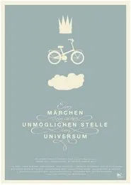 Ein Märchen von einer unmöglichen Stelle im Universum movie poster