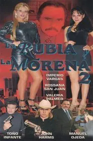 La Rubia y La Morena 2 movie poster