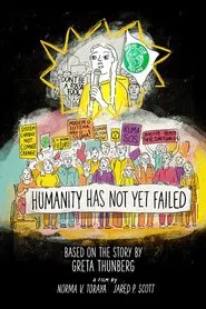 Humanity Has Not Yet Failed movie poster