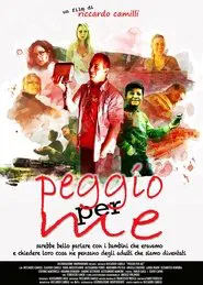 Peggio per Me movie poster