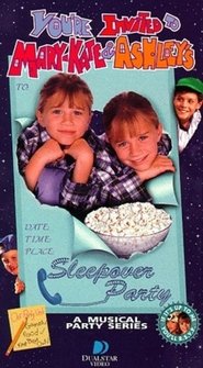 You're Invited to Mary-Kate & Ashley's Sleepover Party movie poster