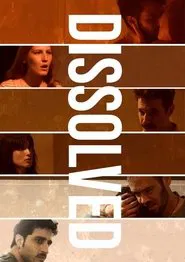 Dissolved movie poster
