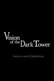 Vision of the Dark Tower movie poster