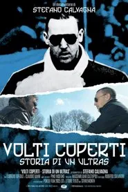 Volti coperti - Storia di un ultras movie poster