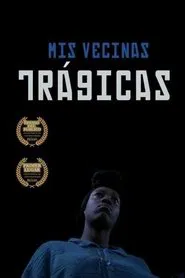 My Tragic Neighbors movie poster