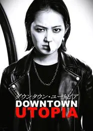 Poster do filme Downtown Utopia