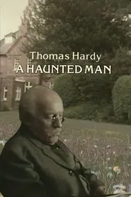 Thomas Hardy: A Haunted Man movie poster