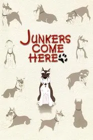 Junkers Come Here: Pilot Film movie poster