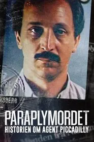 Paraplymordet - Historien om Agent Piccadilly tv show poster