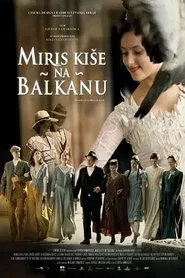 The Scent of Rain in the Balkans movie poster