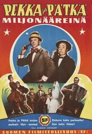 Pekka ja Pätkä miljonääreinä movie poster