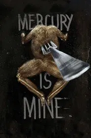 Mercury Is Mine movie poster