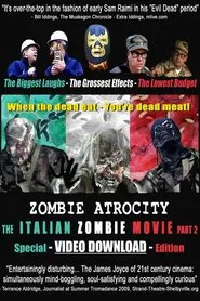 Zombie Atrocity: The Italian Zombie Movie - Part 2 movie poster