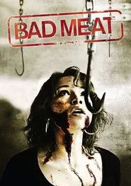 Bad Meat movie poster