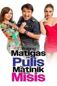 Walang Matigas na Pulis sa Matinik na Misis tv show poster