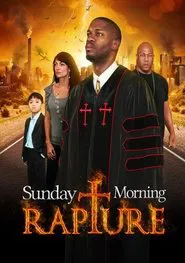 Sunday Morning Rapture movie poster