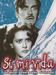 Si, Mi vida movie poster