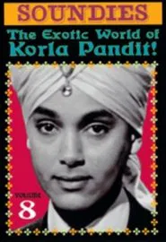 Soundies, Vol. 8: The Exotic World of Korla Pandit! movie poster