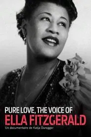 Poster do filme Pure Love: The Voice of Ella Fitzgerald