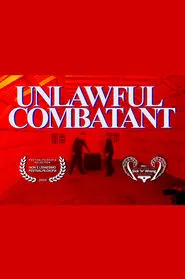 Unlawful Combatant movie poster