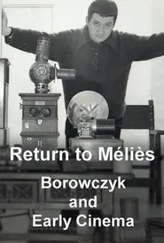 Poster do filme Return to Méliès: Borowczyk and Early Cinema
